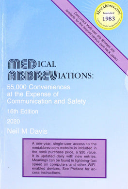 Medical Abbreviations: 55,000 Conveniences at the Expense of Communication and Safety