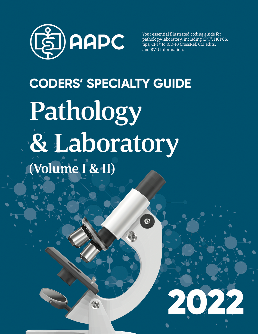 Coders' Specialty Guide 2022: Pathology/ Laboratory (Volume I & II)